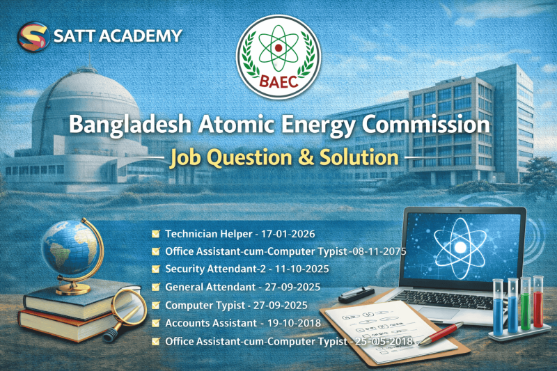 বাংলাদেশ পরমাণু শক্তি কমিশন নিয়োগ পরীক্ষার বিগত প্রশ্ন ও সমাধান এমসিকিউ